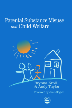 Parental Substance Misuse and Child Welfare