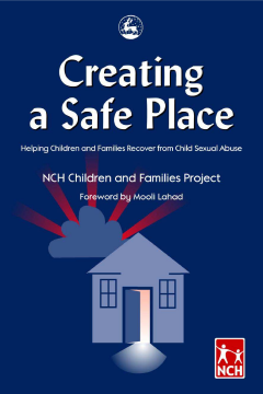 Creating a Safe Place Creating a Safe Place