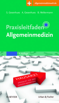 Praxisleitfaden Allgemeinmedizin Praxisleitfaden Allgemeinmedizin