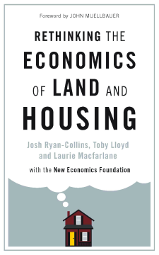 Rethinking the Economics of Land and Housing Rethinking the Economics of Land and Housing