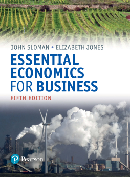 Essential Economics for Business (formerly Economics and the Business Environment) Essential Economics for Business (formerly Economics and the Business Environment)