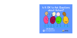Is It OK to Ask Questions about Autism? Is It OK to Ask Questions about Autism?