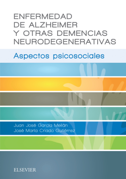 Enfermedad de Alzheimer y otras demencias neurodegenerativas Enfermedad de Alzheimer y otras demencias neurodegenerativas