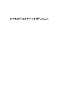 Microhistories of the Holocaust Microhistories of the Holocaust