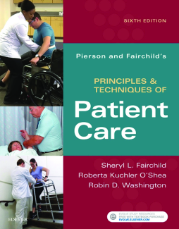 Pierson and Fairchild's Principles & Techniques of Patient Care - E-Book Pierson and Fairchild's Principles & Techniques of Patient Care - E-Book