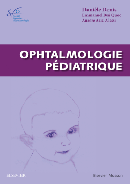 Ophtalmologie pédiatrique Ophtalmologie pédiatrique