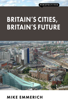 Britain’s Cities, Britain’s Future Britain’s Cities, Britain’s Future