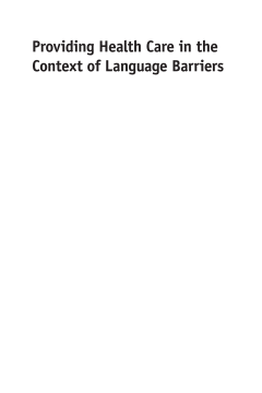 Providing Health Care in the Context of Language Barriers Providing Health Care in the Context of Language Barriers