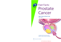 Fast Facts: Prostate Cancer Fast Facts: Prostate Cancer