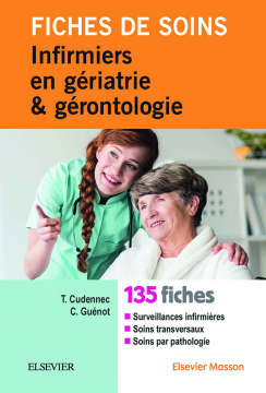 Fiches de soins infirmiers en gériatrie et gérontologie Fiches de soins infirmiers en gériatrie et gérontologie
