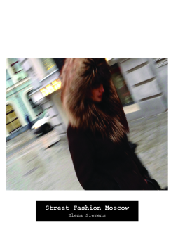 Street Fashion Moscow Street Fashion Moscow