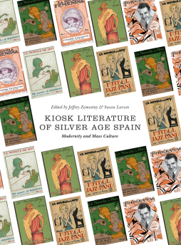 Kiosk Literature of Silver Age Spain Kiosk Literature of Silver Age Spain