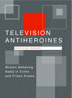 Television Antiheroines Television Antiheroines