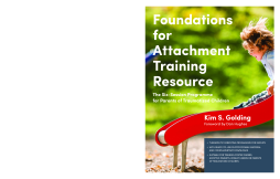 Foundations for Attachment Training Resource Foundations for Attachment Training Resource