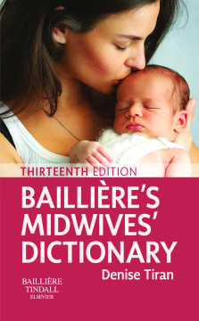 Bailliere's Midwives' Dictionary E-Book Bailliere's Midwives' Dictionary E-Book