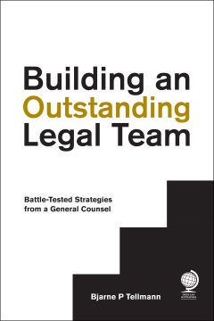 Building an Outstanding Legal Team Building an Outstanding Legal Team