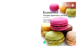 Economics: Principles, Applications, and Tools, Global Edition Economics: Principles, Applications, and Tools, Global Edition