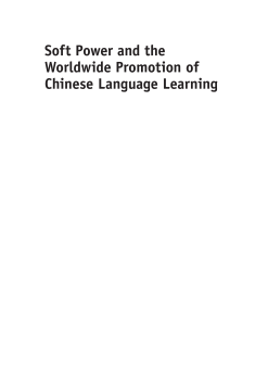 Soft Power and the Worldwide Promotion of Chinese Language Learning Soft Power and the Worldwide Promotion of Chinese Language Learning