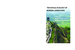 The Social Ecology of Border Landscapes The Social Ecology of Border Landscapes