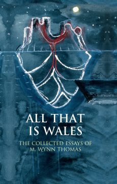All That Is Wales All That Is Wales