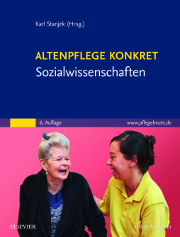 Altenpflege konkret Sozialwissenschaften Altenpflege konkret Sozialwissenschaften