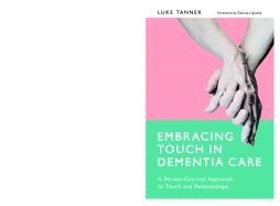 Embracing Touch in Dementia Care