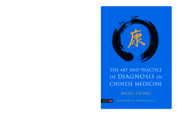 The Art and Practice of Diagnosis in Chinese Medicine The Art and Practice of Diagnosis in Chinese Medicine