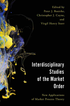 Interdisciplinary Studies of the Market Order Interdisciplinary Studies of the Market Order