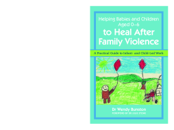 Helping Babies and Children Aged 0-6 to Heal After Family Violence