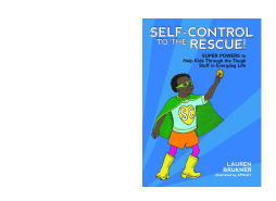 Self-Control to the Rescue! Self-Control to the Rescue!