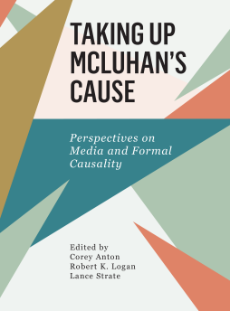Taking Up McLuhan's Cause Taking Up McLuhan's Cause