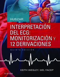Huszar. Interpretación del ECG: monitorización y 12 derivaciones Huszar. Interpretación del ECG: monitorización y 12 derivaciones
