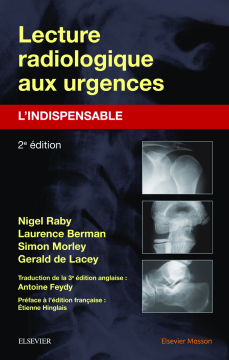 Lecture radiologique aux urgences : l'indispensable Lecture radiologique aux urgences : l'indispensable