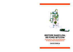 Before Babylon, Beyond Bitcoin Before Babylon, Beyond Bitcoin