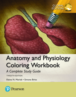 Anatomy and Physiology Coloring Workbook: A Complete Study Guide, Global Edition Anatomy and Physiology Coloring Workbook: A Complete Study Guide, Global Edition