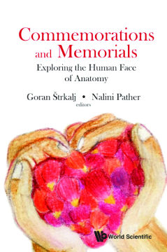 Commemorations And Memorials: Exploring The Human Face Of Anatomy Commemorations And Memorials: Exploring The Human Face Of Anatomy