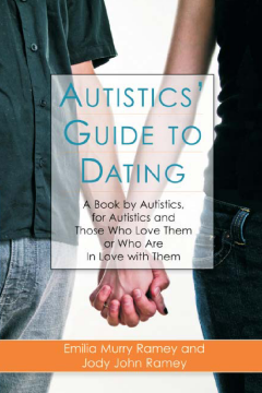 Autistics' Guide to Dating Autistics' Guide to Dating