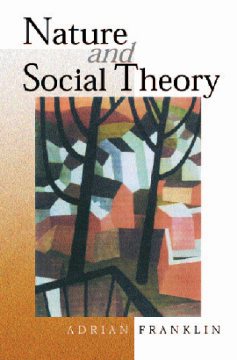 Nature and Social Theory: Nature and Social Theory: