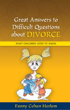 Great Answers to Difficult Questions about Divorce Great Answers to Difficult Questions about Divorce