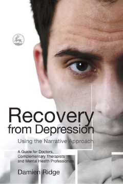 Recovery from Depression Using the Narrative Approach Recovery from Depression Using the Narrative Approach