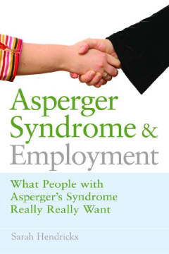 Asperger Syndrome and Employment Asperger Syndrome and Employment
