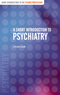 A Short Introduction to Psychiatry A Short Introduction to Psychiatry