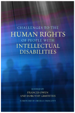 Challenges to the Human Rights of People with Intellectual Disabilities Challenges to the Human Rights of People with Intellectual Disabilities