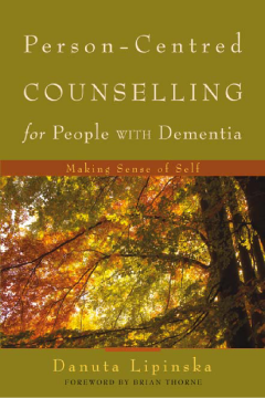 Person-Centred Counselling for People with Dementia Person-Centred Counselling for People with Dementia