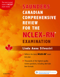 Saunders Canadian Comprehensive Review for the NCLEX-RN - E-Book Saunders Canadian Comprehensive Review for the NCLEX-RN - E-Book
