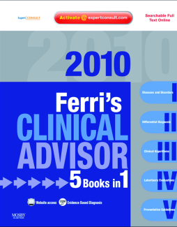 Ferri's Clinical Advisor 2010 E-Book Ferri's Clinical Advisor 2010 E-Book
