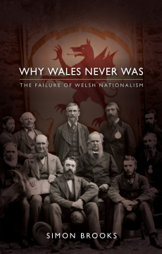 Why Wales Never Was Why Wales Never Was