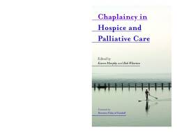 Chaplaincy in Hospice and Palliative Care Chaplaincy in Hospice and Palliative Care