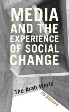 Media and the Experience of Social Change Media and the Experience of Social Change