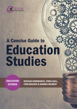 A Concise Guide to Education Studies A Concise Guide to Education Studies